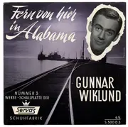7inch Vinyl Single - Gunnar Wiklund - Fern Von Hier In Alabama - flexi disc