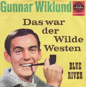 Gunnar Wiklund - Das War Der Wilde Westen
