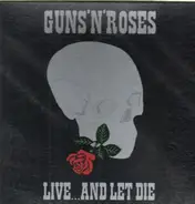 Guns N' Roses - Live...And Let Die