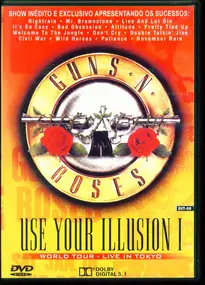 Guns'n Roses - Use Your Illusion I - World Tour - Live in Tokyo