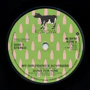 7inch Vinyl Single - Guns For Hire - I'm Gonna Rough My Girlfriend's Boyfriend Up Tonight
