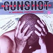 Gunshot - Mind Of A Razor / Social Psychotics