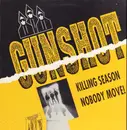 12inch Vinyl Single - Gunshot - Killing Season / Nobody Move!
