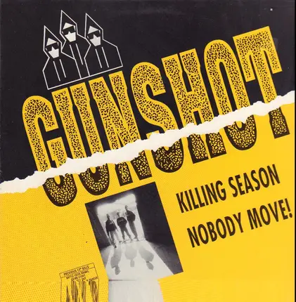 Gunshot - Killing Season / Nobody Move!