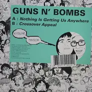 Guns N' Bombs - Nothing Is Getting Us Anywhere