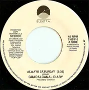 7inch Vinyl Single - Guadalcanal Diary - Always Saturday - promo
