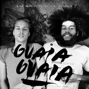 Guaia Guaia - Eine Revolution Ist Viel Zu Wenig