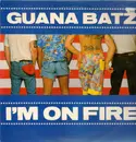 12inch Vinyl Single - Guana Batz - I'm On Fire