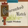 7inch Vinyl Single - Guaranteed Katch - Crappie Wisdom