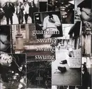 CD - Guardian - Swing Swang Swung
