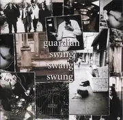 CD - Guardian - Swing Swang Swung