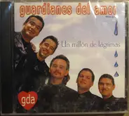 Guardianes Del Amor - Un Millon De Lagrimas
