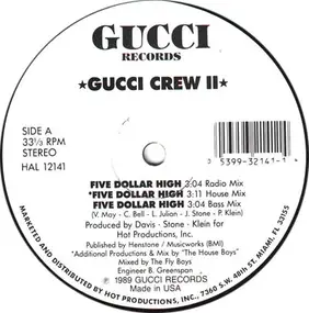 Gucci Crew II - Five Dollar High