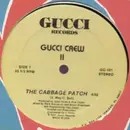 12inch Vinyl Single - Gucci Crew II - The Cabbage Patch - Yellow Labels