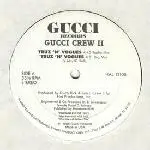 Gucci Crew II - Truz 'N' Vogues