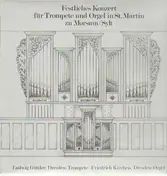 Dresden - Festliches Konzert für Trompete und Orgel in St. Martin zu Morsum, Sylt