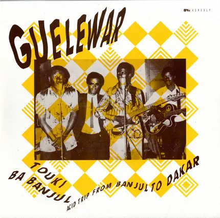 Guelewar Band Of Banjul - Touki Ba Banjul : Acid Trip From Banjul To Dakar