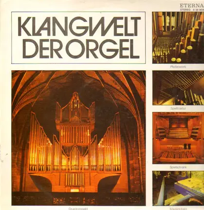Bach, Max Reger, Jan de Lublin a.o. - Klangwelt der Orgel