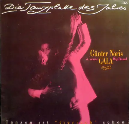 Günter Noris & Gala Big Band - Die Tanzplatte Des Jahres '92 - Tanzen Ist "Tierisch" Schön