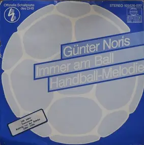 Günter Noris - Immer Am Ball / Handball-Melodie