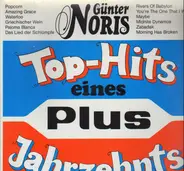 Günter Noris - Top-Hits Eines Plus Jahrzehnts