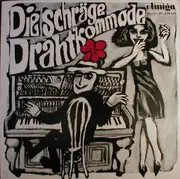 LP - Günter Oppenheimer , Horst Schütze , Dieter Resch , Peter Sterzel & Günter Kiesant - Die Schräge Drahtkommode