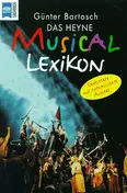 Günter Bartosch - Das Heyne Musical Lexikon.