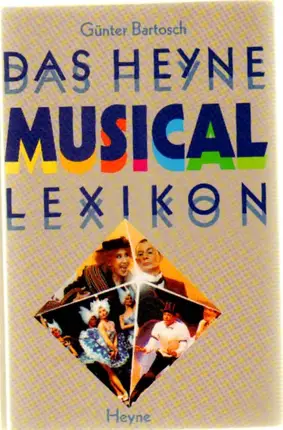 Günter Bartosch - Das Heyne Musical Lexikon