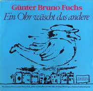 Günter Bruno Fuchs - Ein Ohr wäscht das andere