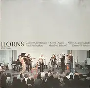 Günter Christmann / Gerd Dudek / Albert Mangelsdorff / Paul Rutherford / Manfred Schoof / Kenny Whe - Horns