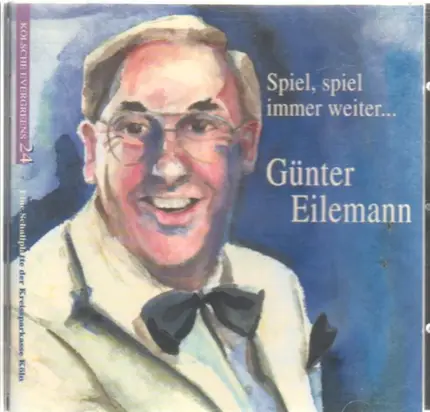 Günter Eilemann - Spiel,Spiel immer weiter
