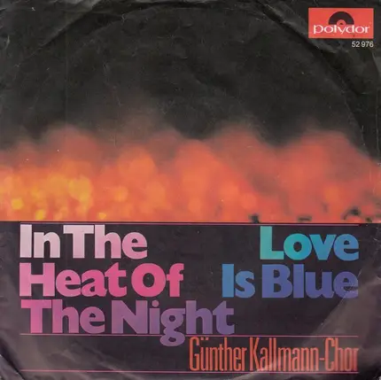 Günter Kallmann Chor - In The Heat Of The Night