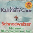 7inch Vinyl Single - Günter Kallmann Chor - Schneewalzer