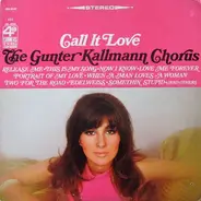 Günter Kallmann Chor - Call It Love