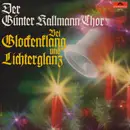 LP - Günter Kallmann Chor - Bei Lichterglanz Und Glockenklang