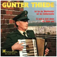 Günter Thiede - Ich Bin Der Wachtmeister Mit Der Ziehharmonika