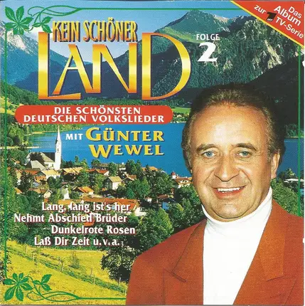 Günter Wewel - Kein Schöner Land - Folge 2