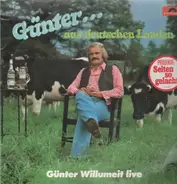 Günter Willumeit - Aus deutschen Landen - live
