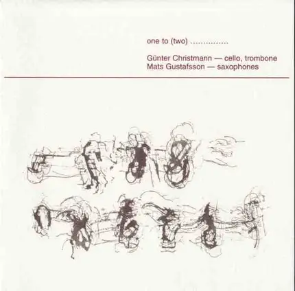 Günter Christmann , Mats Gustafsson - One To (Two)...............