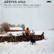 LP - Günter Gall - Ich Bin Ein Freier Mann Und Singe !