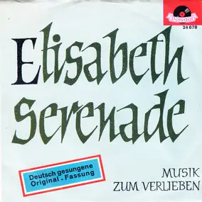 Günter Kallmann-Chor, Günter Kallmann Chor - Elisabeth-Serenade / Musik Zum Verlieben