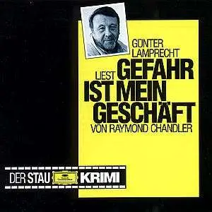 Günter Lamprecht - Kriminalhörspiel - Gefahr ist mein Geschäft (Raymond Chandler)