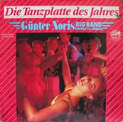 LP - Günter Noris Big Band Strings And Chorus - Die Tanzplatte Des Jahres '87