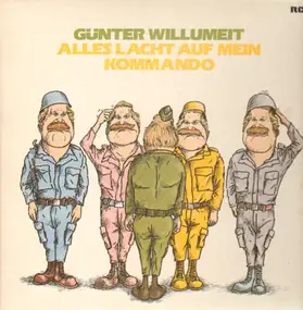 Günter Willumeit - Alles lacht auf mein Kommando