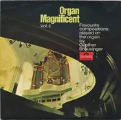 Günther Brausinger - Organ Magnificent Vol. II