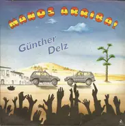 Günther Delz - Manos Arriba!