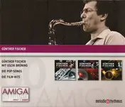 Günther Fischer - Günther Fischer Mit Uschi Brüning, Die Film-Hits, Die Pop-Songs