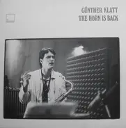 Günther Klatt - The Horn Is Back