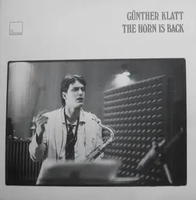 Gunther Klatt - The Horn Is Back