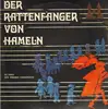 LP - Günther Kretzschmar, Bremer Kinderchor, Bernd Wiegmann - Der Rattenfänger von Hameln